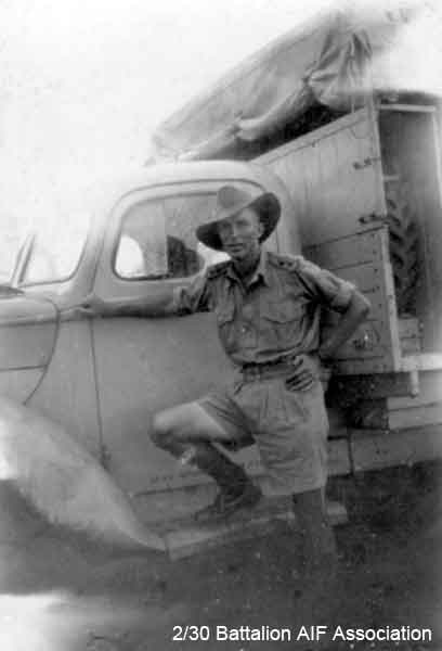 Battalion truck
NX30914 - BROWN, Gordon Victor (Doover), Lt. - A Company, O/C 7 Platoon

