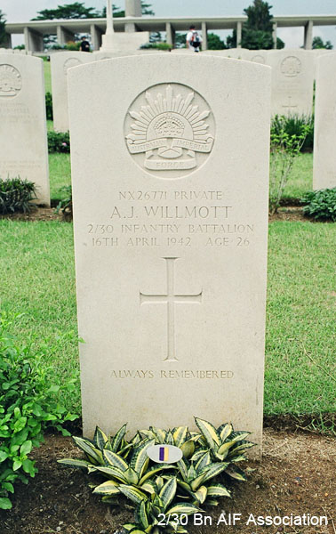 NX26771 - WILLMOTT, Arthur James (Jimmy), Pte. - A Company, 7 Platoon
Kranji War Cemetery, Singapore, Grave 2.B.2

NX26771 Private
A.J. WILLMOTT
2/30 Infantry Battalion
16th April 1942 Age 26

Always remembered
Keywords: NX26771 Kranji