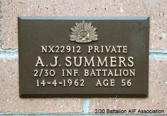 NX22912 - SUMMERS, Alfred John, Pte. - A Company, 7 Platoon
View of the bronze plaque erected in the NSW Garden of Remembrance on Wall 14, Row H. The garden is adjacent to Sydney War Cemetery at the Rookwood Necropolis, and is maintained by The Office of Australian War Graves.

The plaques are provided by The Office of Australian War Graves to commemorate eligible veterans who have died post war and whose deaths are accepted as being caused by war service. This form of commemoration is used when there is a private memorial elesewhere, or for some reason, the Office is unable to provide an official memorial at the relevant Cemetery or Crematorium.
