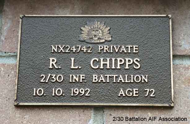 NX24742 - CHIPPS, Ronald Lawrence (Ron), Pte. - C Company, 15 Platoon
View of the bronze plaque erected in the NSW Garden of Remembrance on Wall 22, Row D. The garden is adjacent to Sydney War Cemetery at the Rookwood Necropolis, and is maintained by The Office of Australian War Graves.

The plaques are provided by The Office of Australian War Graves to commemorate eligible veterans who have died post war and whose deaths are accepted as being caused by war service. This form of commemoration is used when there is a private memorial elesewhere, or for some reason, the Office is unable to provide an official memorial at the relevant Cemetery or Crematorium.
