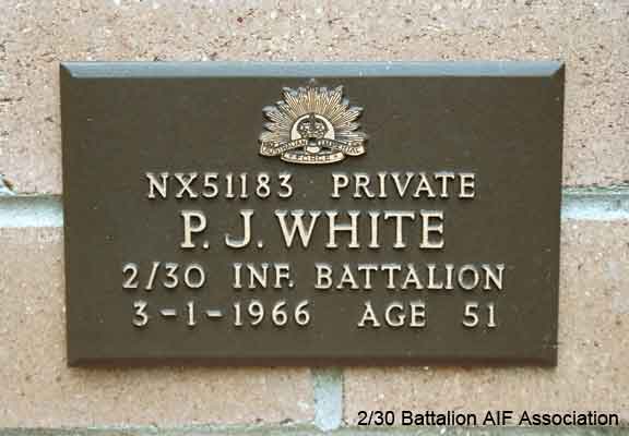 NX51183 - WHITE, Patrick John, Pte. - B Company, 11 Platoon
View of the bronze plaque erected in the NSW Garden of Remembrance on Wall 10, Row T. The garden is adjacent to Sydney War Cemetery at the Rookwood Necropolis, and is maintained by The Office of Australian War Graves.

The plaques are provided by The Office of Australian War Graves to commemorate eligible veterans who have died post war and whose deaths are accepted as being caused by war service. This form of commemoration is used when there is a private memorial elesewhere, or for some reason, the Office is unable to provide an official memorial at the relevant Cemetery or Crematorium.
