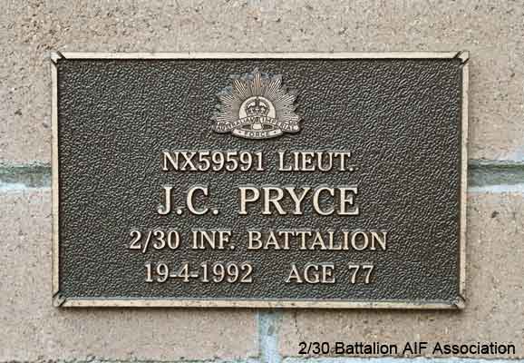 NX59591 - PRYCE, John Carron (Ian), Lt. - D Company, O/C 16 Platoon
View of the bronze plaque erected in the NSW Garden of Remembrance on Wall 19, Row G. The garden is adjacent to Sydney War Cemetery at the Rookwood Necropolis, and is maintained by The Office of Australian War Graves.

The plaques are provided by The Office of Australian War Graves to commemorate eligible veterans who have died post war and whose deaths are accepted as being caused by war service. This form of commemoration is used when there is a private memorial elesewhere, or for some reason, the Office is unable to provide an official memorial at the relevant Cemetery or Crematorium.
